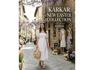 KARKAR NEW EASTER COLLECTION