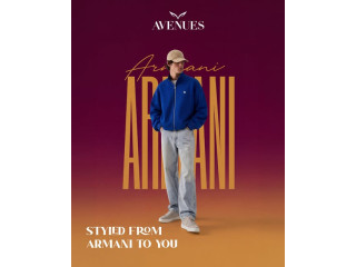AVENUES Αν Έ STYIED FROM ARMANI TO YOU